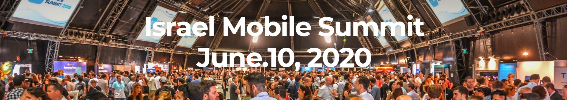 The 10th Israel Mobile Summit 2020